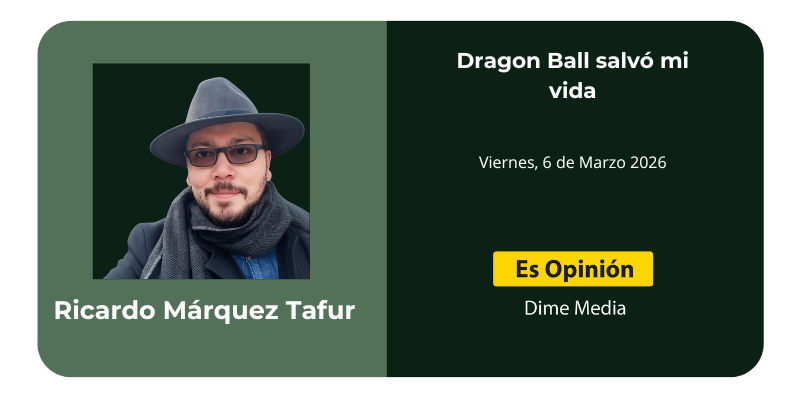 Dragon Ball salvó mi vida