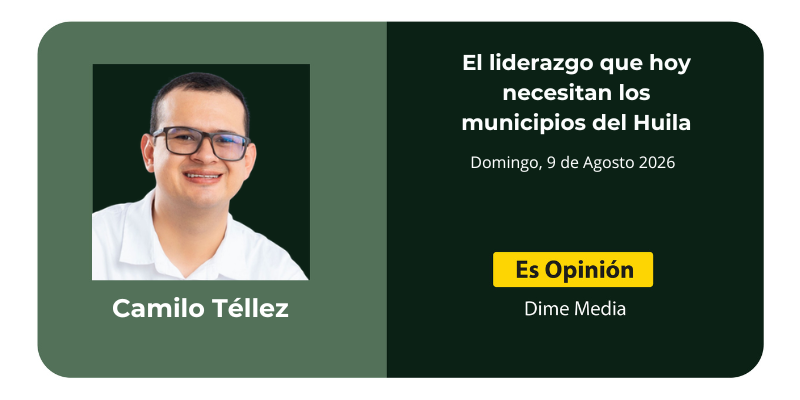 El liderazgo que hoy necesitan los municipios del Huila