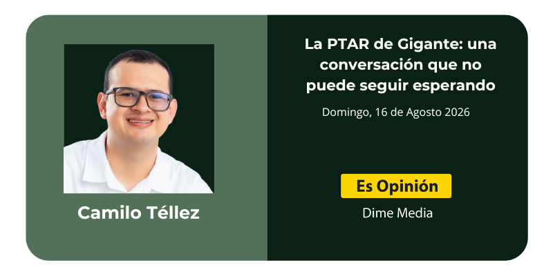 La PTAR de Gigante: una conversación que no puede seguir esperando