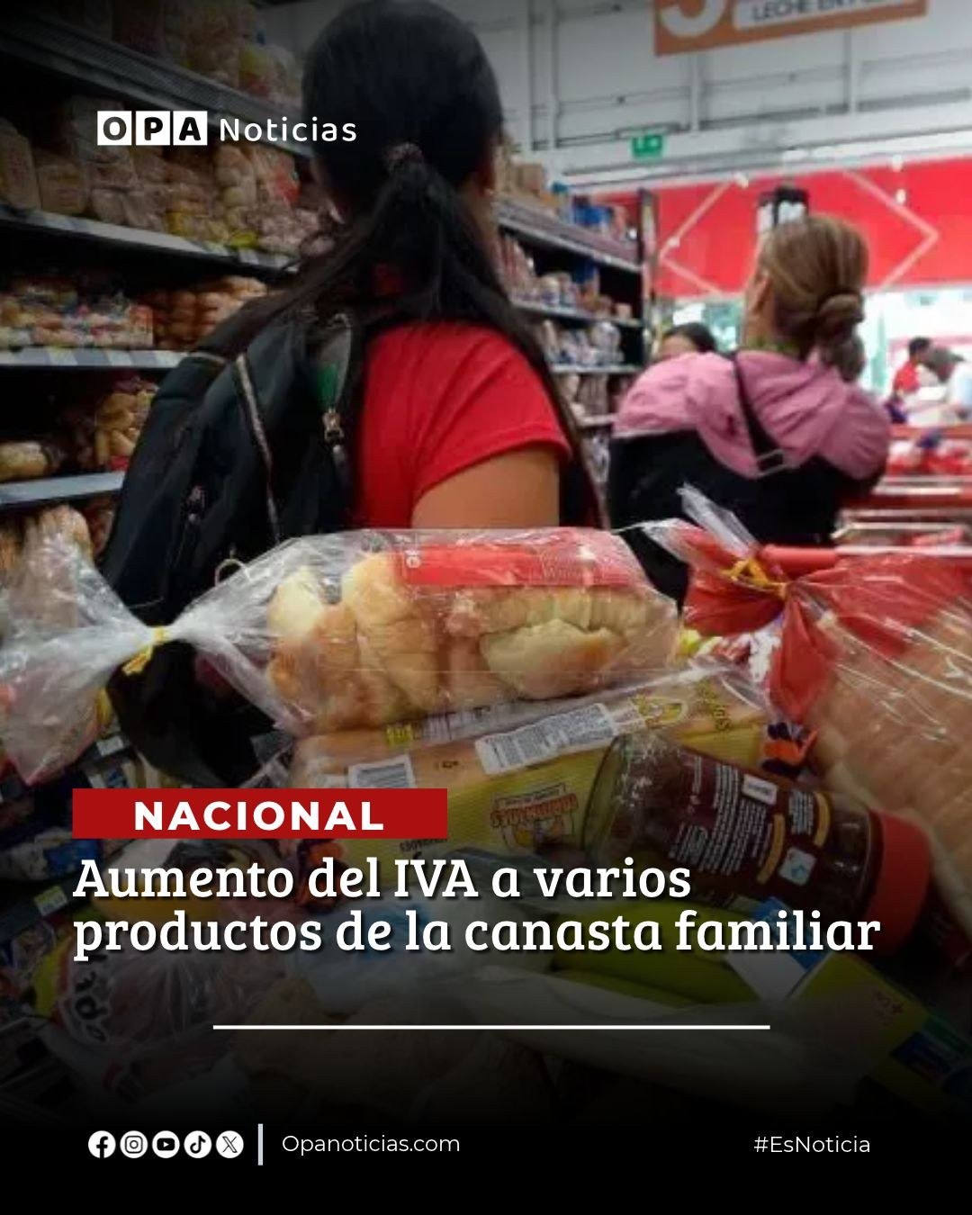 #EsNoticia: Polémica por aumento del IVA a la canasta familiar